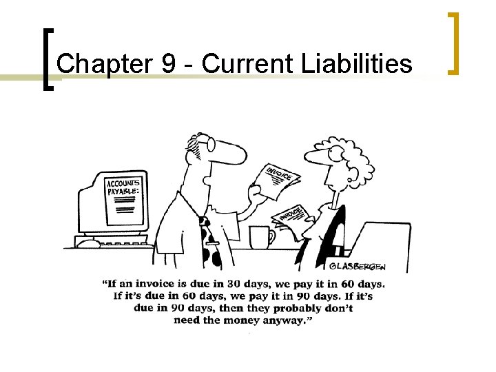 Chapter 9 - Current Liabilities Accounting For Current Liabilities 