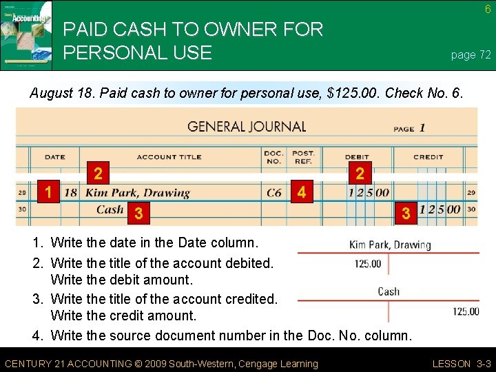 6 PAID CASH TO OWNER FOR PERSONAL USE page 72 August 18. Paid cash