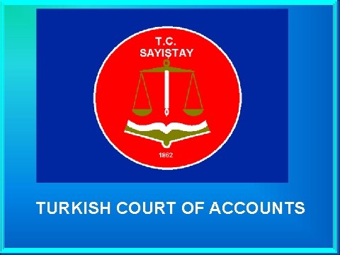 TURKISH COURT OF ACCOUNTS 