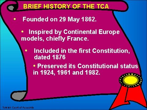 BRIEF HISTORY OF THE TCA • Founded on 29 May 1862. • Inspired by