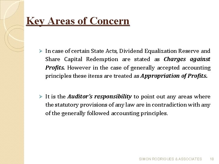 Key Areas of Concern In case of certain State Acts, Dividend Equalization Reserve and