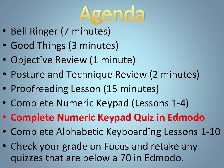  • • • Agenda Bell Ringer (7 minutes) Good Things (3 minutes) Objective