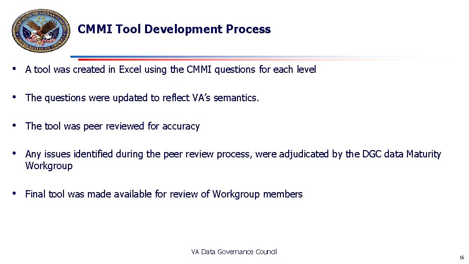 CMMI Tool Development Process • A tool was created in Excel using the CMMI CMMI Tool Development Process • A tool was created in Excel using the CMMI