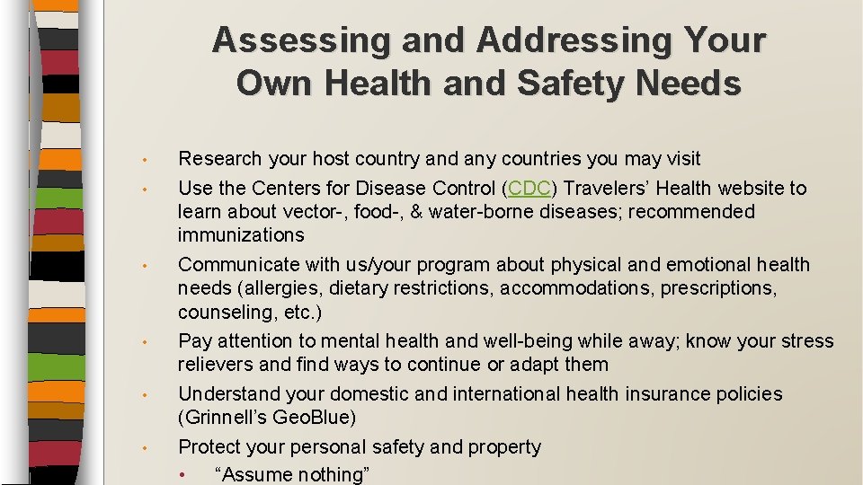 Assessing and Addressing Your Own Health and Safety Needs • • • Research your Assessing and Addressing Your Own Health and Safety Needs • • • Research your