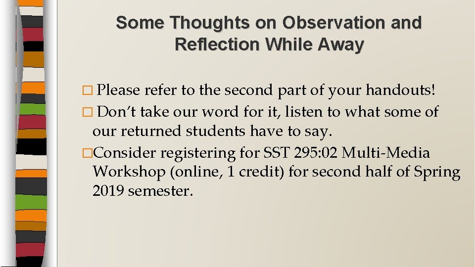 Some Thoughts on Observation and Reflection While Away � Please refer to the second