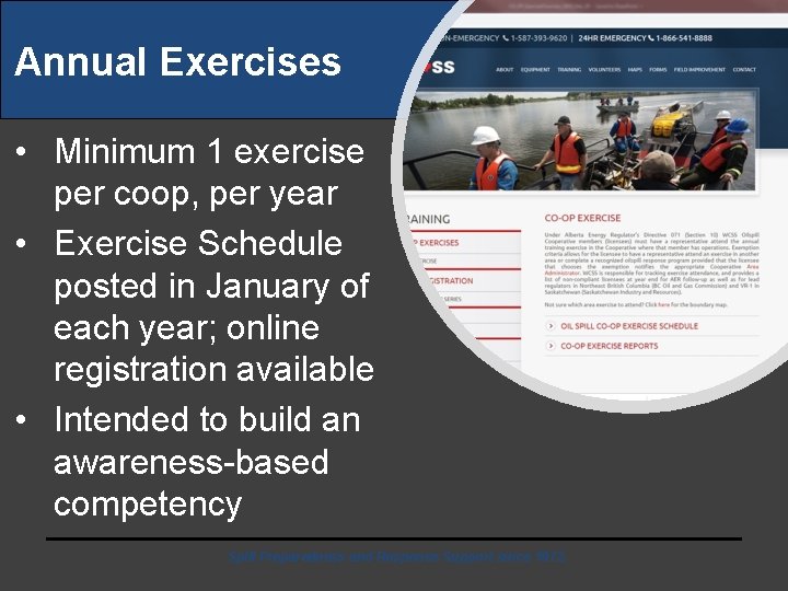 Annual Exercises • Minimum 1 exercise per coop, per year • Exercise Schedule posted