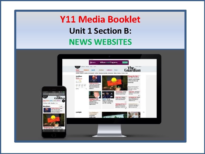 Y 11 Media Booklet Unit 1 Section B: NEWS WEBSITES 