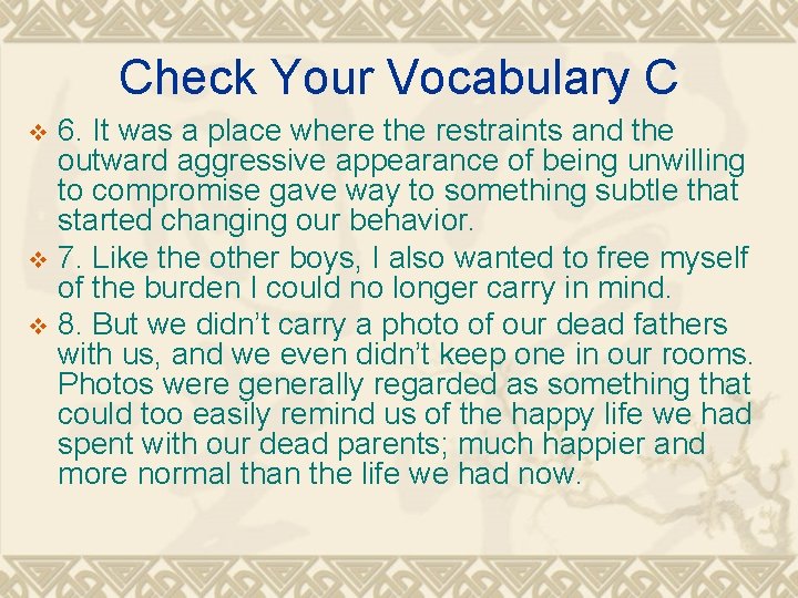 Check Your Vocabulary C 6. It was a place where the restraints and the Check Your Vocabulary C 6. It was a place where the restraints and the
