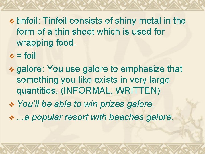 v tinfoil: Tinfoil consists of shiny metal in the form of a thin sheet