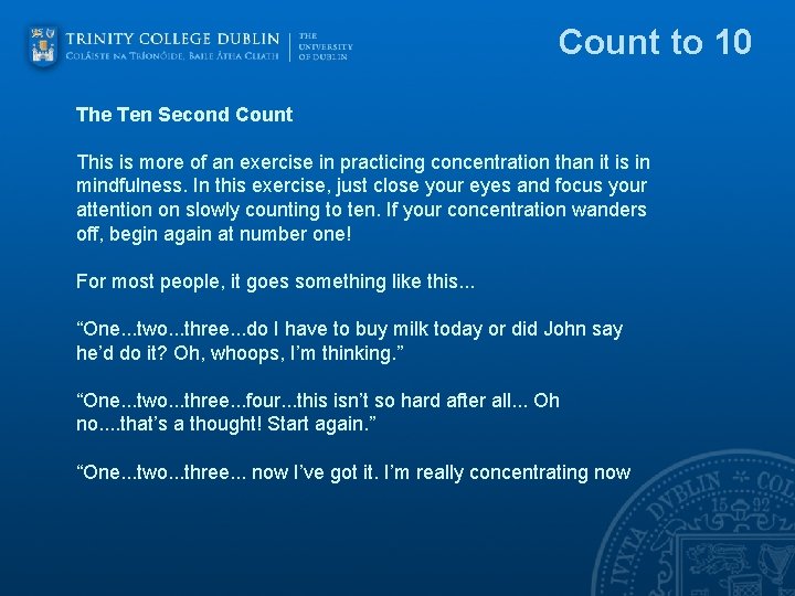 Count to 10 The Ten Second Count This is more of an exercise in