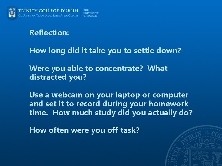 Reflection: How long did it take you to settle down? Were you able to