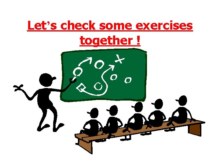 Let’s check some exercises together ! 