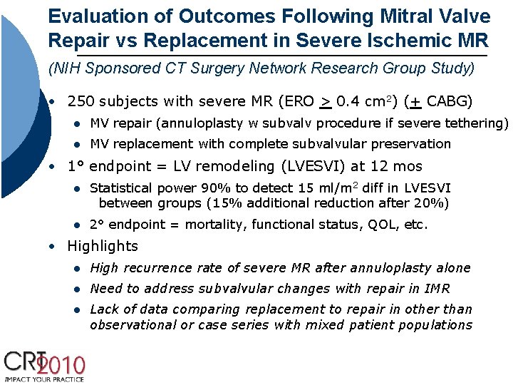 Evaluation of Outcomes Following Mitral Valve Repair vs Replacement in Severe Ischemic MR (NIH Evaluation of Outcomes Following Mitral Valve Repair vs Replacement in Severe Ischemic MR (NIH