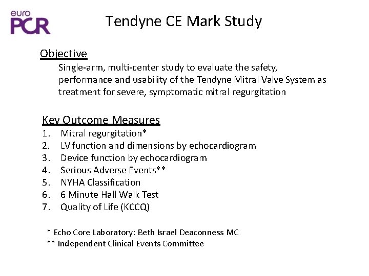 CE Mark Study of Transcatheter Mitral Valve Replacement