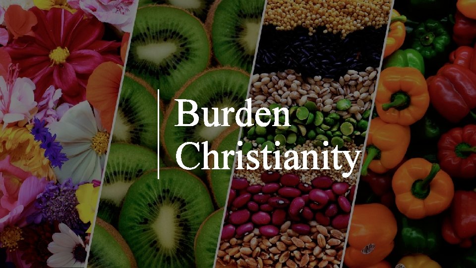 Burden Christianity 