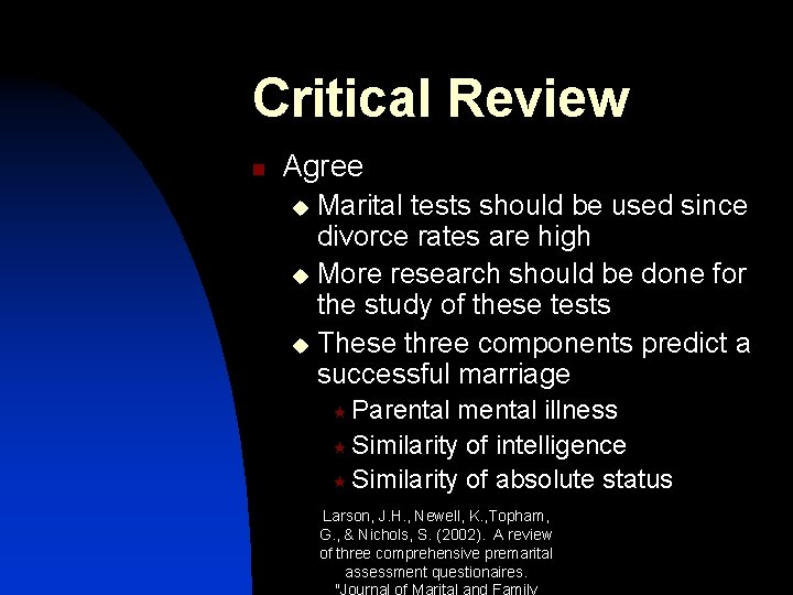 Critical Review n Agree Marital tests should be used since divorce rates are high