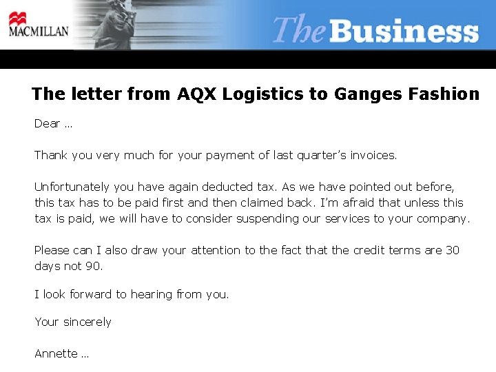 The letter from AQX Logistics to Ganges Fashion Dear … Thank you very much