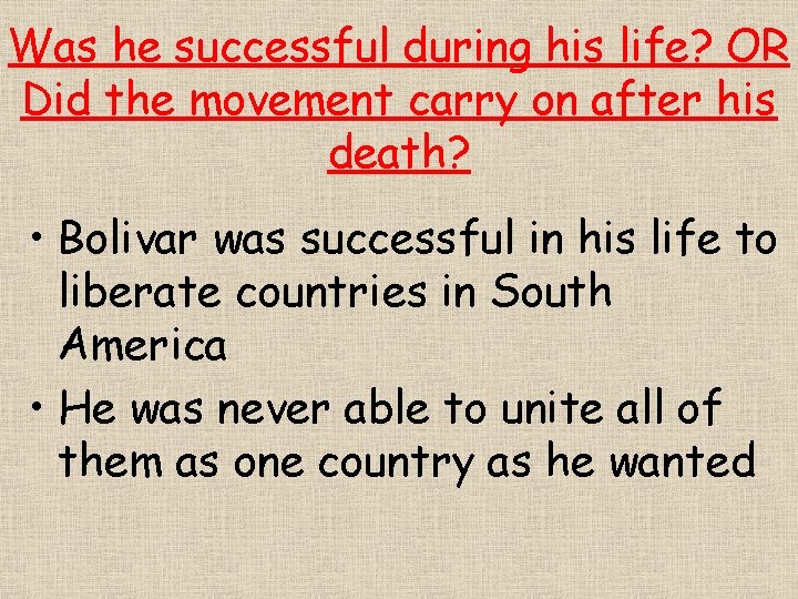 Was he successful during his life? OR Did the movement carry on after his