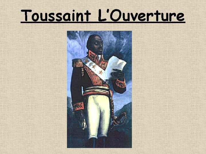 Toussaint L’Ouverture 