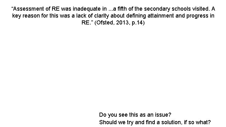 “Assessment of RE was inadequate in. . . a fifth of the secondary schools