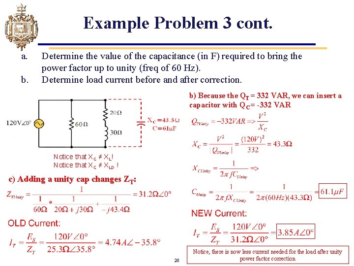 Example Problem 3 cont. a. b. Determine the value of the capacitance (in F)