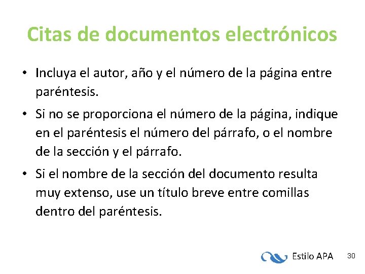 Citas de documentos electrónicos • Incluya el autor, año y el número de la Citas de documentos electrónicos • Incluya el autor, año y el número de la