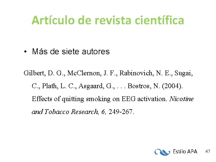 Artículo de revista científica • Más de siete autores Gilbert, D. G. , Mc. Artículo de revista científica • Más de siete autores Gilbert, D. G. , Mc.