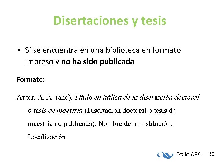Disertaciones y tesis • Si se encuentra en una biblioteca en formato impreso y Disertaciones y tesis • Si se encuentra en una biblioteca en formato impreso y