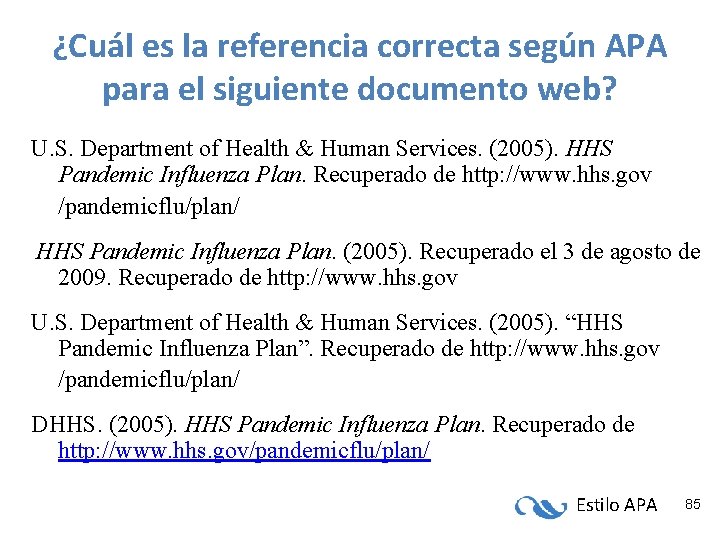 ¿Cuál es la referencia correcta según APA para el siguiente documento web? U. S. ¿Cuál es la referencia correcta según APA para el siguiente documento web? U. S.