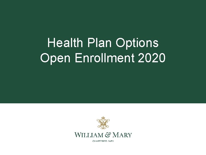 Health Plan Options Open Enrollment 2020 