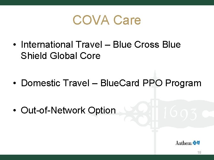 COVA Care • International Travel – Blue Cross Blue Shield Global Core • Domestic