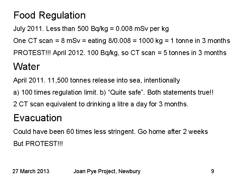 Food Regulation July 2011. Less than 500 Bq/kg = 0. 008 m. Sv per Food Regulation July 2011. Less than 500 Bq/kg = 0. 008 m. Sv per