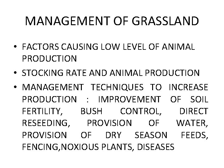 MANAGEMENT OF GRASSLAND • FACTORS CAUSING LOW LEVEL OF ANIMAL PRODUCTION • STOCKING RATE