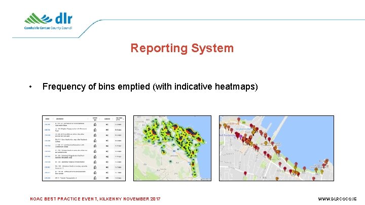 Reporting System • Frequency of bins emptied (with indicative heatmaps) NOAC BEST PRACTICE EVENT,