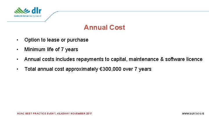 Annual Cost • Option to lease or purchase • Minimum life of 7 years