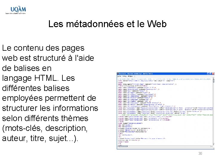 Les métadonnées et le Web Le contenu des pages web est structuré à l'aide