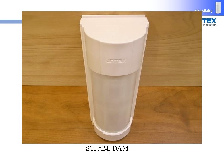 VX Infinity ST, AM, DAM 