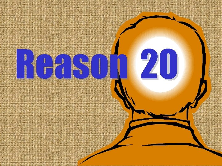 Reason 20 Reason 20