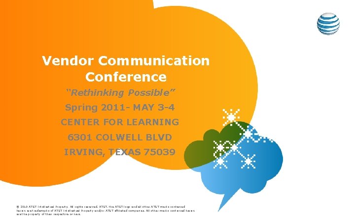 Vendor Communication Conference “Rethinking Possible” Spring 2011 - MAY 3 -4 CENTER FOR LEARNING