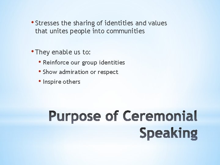 Sharing Values Ids Stresses the sharing of identities and values that