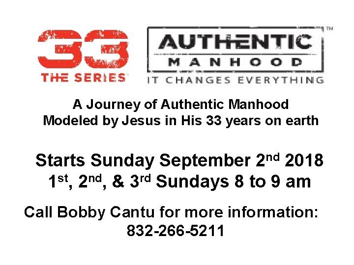 A Journey of Authentic Manhood Modeled by Jesus in His 33 years on earth