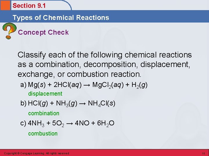 Section 9. 1 Types of Chemical Reactions Concept Check Classify each of the following