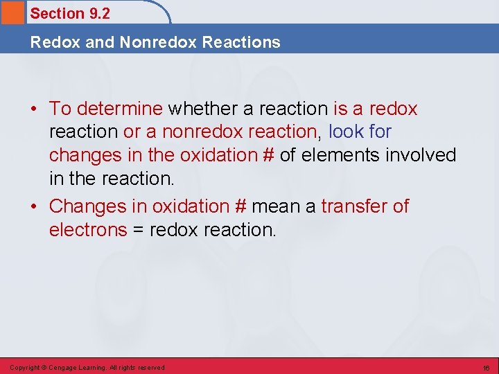 Section 9. 2 Redox and Nonredox Reactions • To determine whether a reaction is