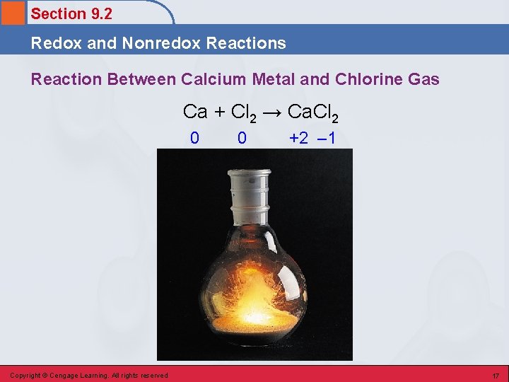 Section 9. 2 Redox and Nonredox Reactions Reaction Between Calcium Metal and Chlorine Gas