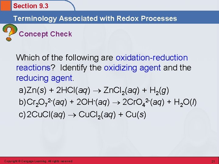 Section 9. 3 Terminology Associated with Redox Processes Concept Check Which of the following