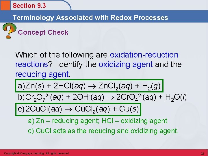 Section 9. 3 Terminology Associated with Redox Processes Concept Check Which of the following