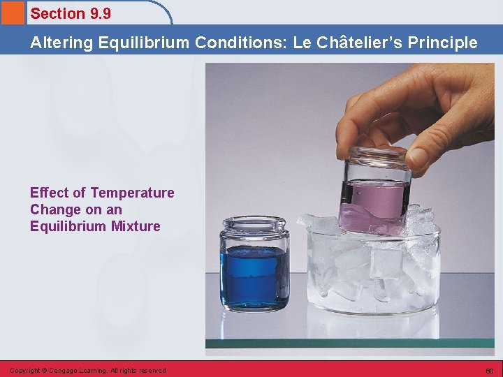 Section 9. 9 Altering Equilibrium Conditions: Le Châtelier’s Principle Effect of Temperature Change on