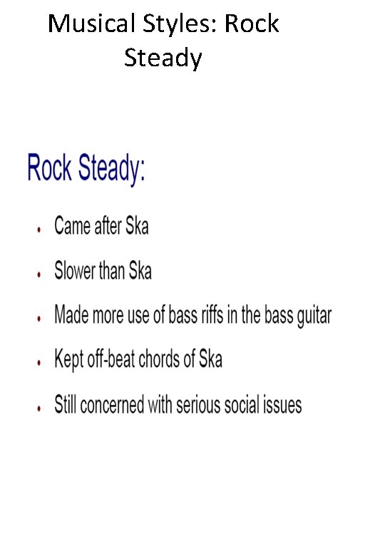 Musical Styles: Rock Steady 