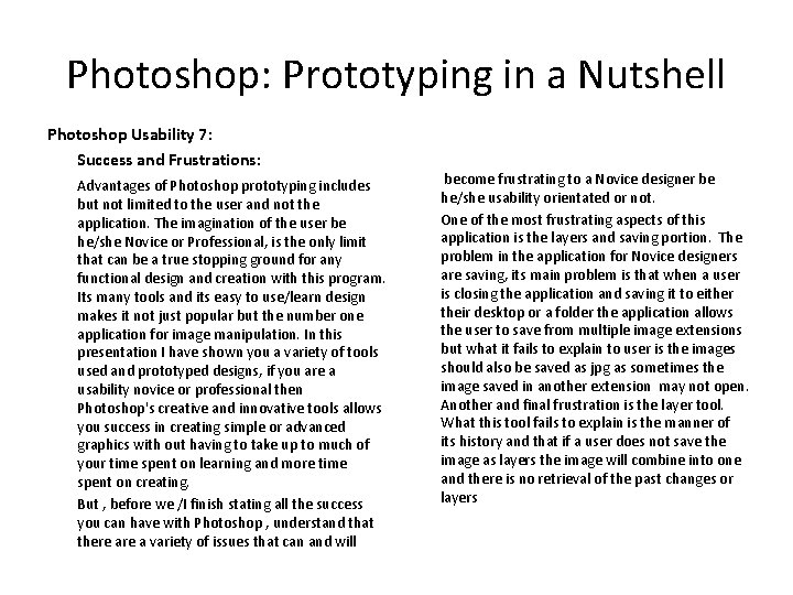 Photoshop: Prototyping in a Nutshell Photoshop Usability 7: Success and Frustrations: Advantages of Photoshop