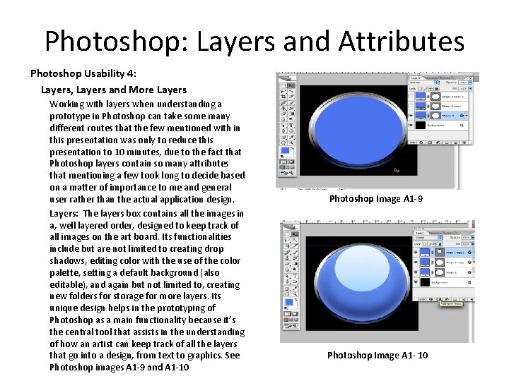 Photoshop: Layers and Attributes Photoshop Usability 4: Layers, Layers and More Layers Working with